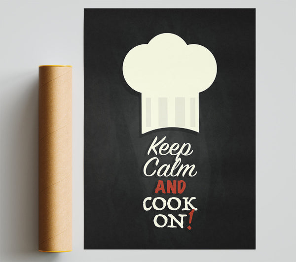 Keep Calm And Cook On