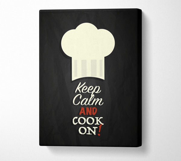 Keep Calm And Cook On