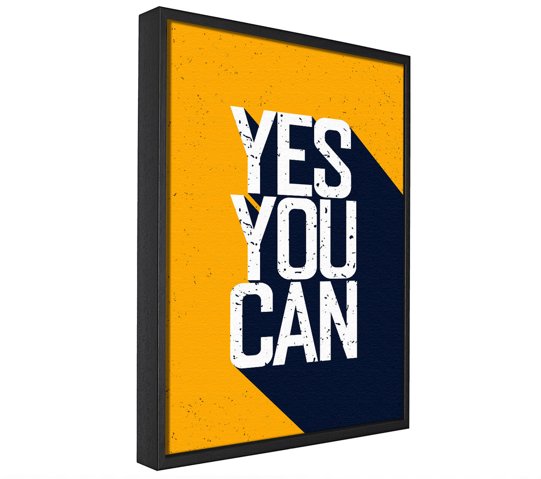 A picture of a Yes You Can 1 framed canvas print sold by Wallart-Direct.co.uk