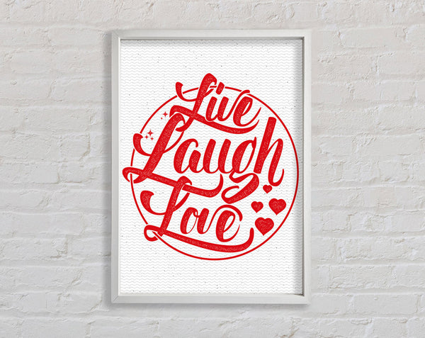 Live Laugh Love 1