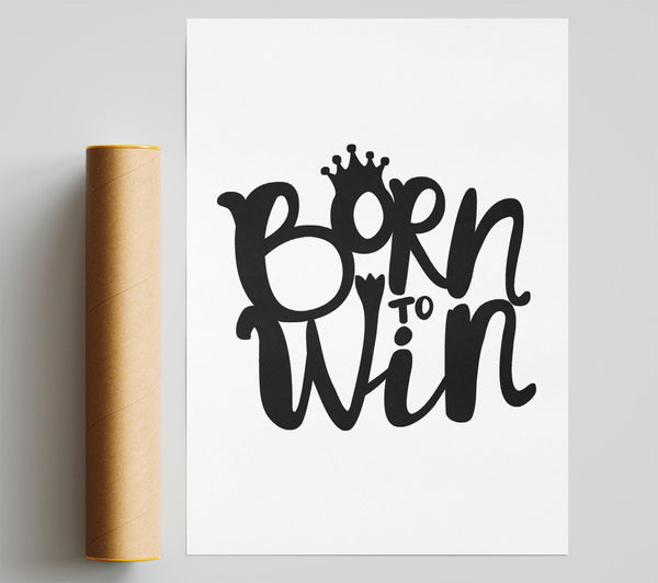 Born To Win