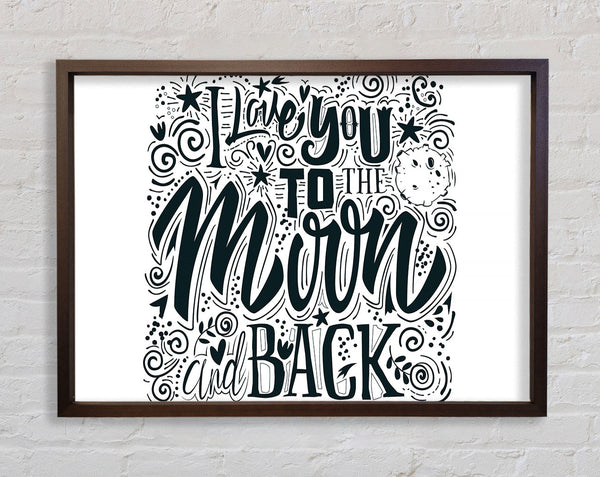 I Love You To The Moon And Back 1