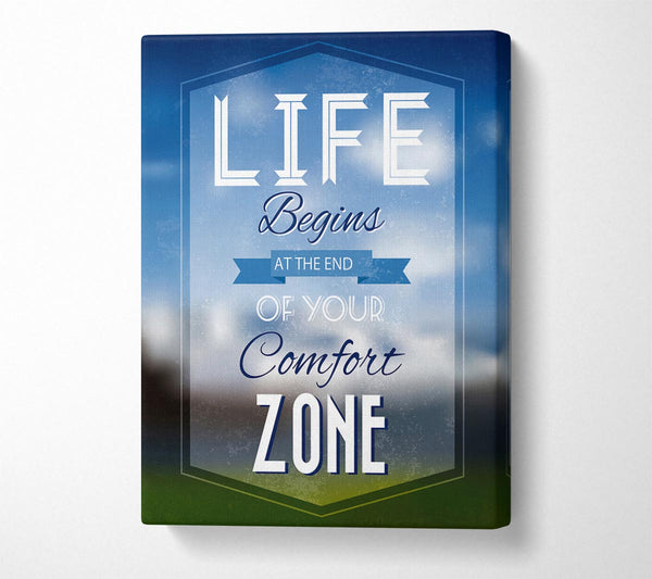 Life Begins Comfort Zone