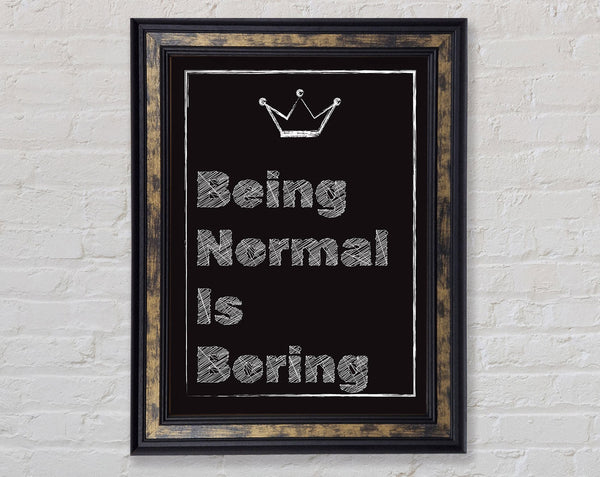 Being Normal Is Boring