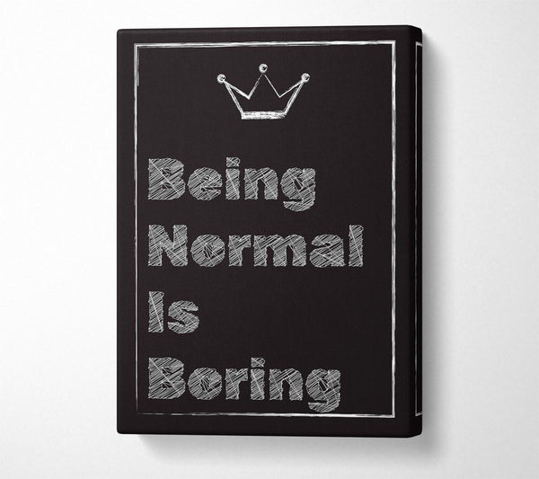 Being Normal Is Boring