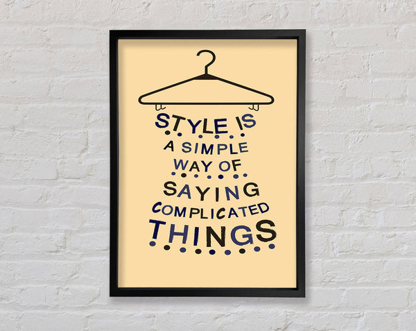 Style Is A Simple Way