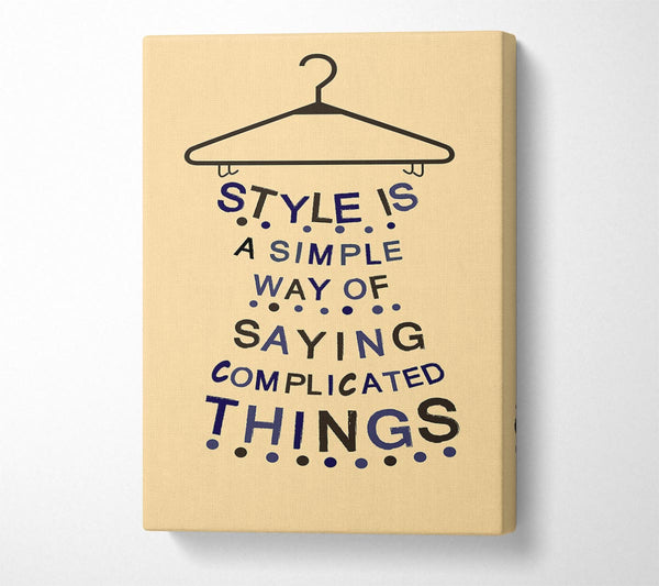 Style Is A Simple Way