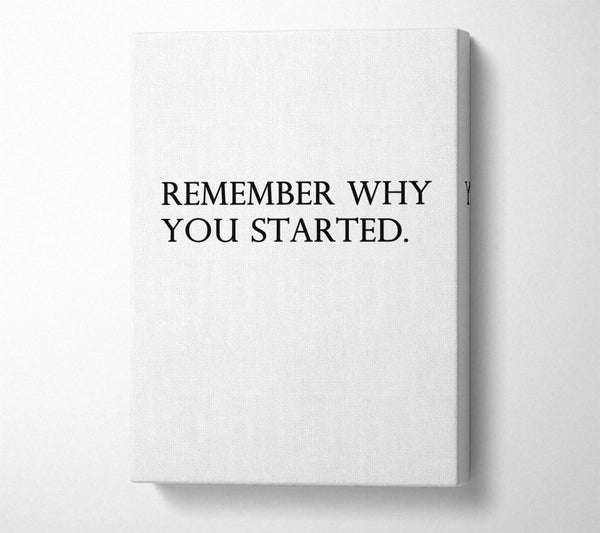 Remember Why You Started