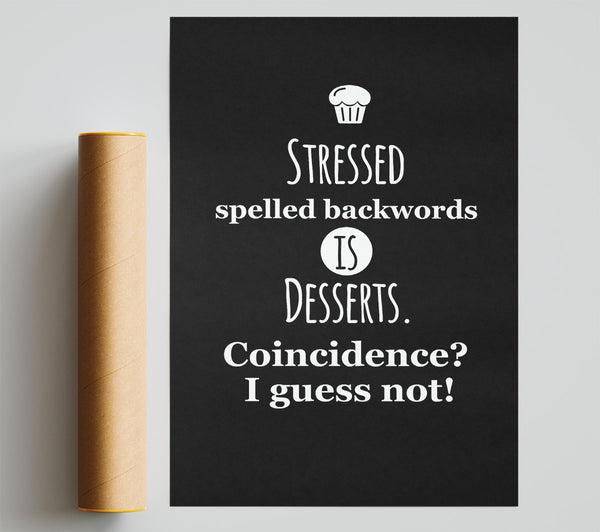 Stressed Spelt Backwards