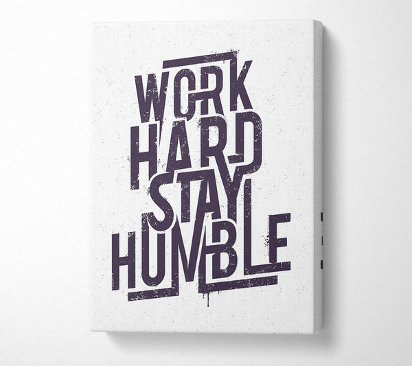 Work Hard Stay Humble Purple