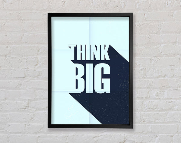 Think Big 2