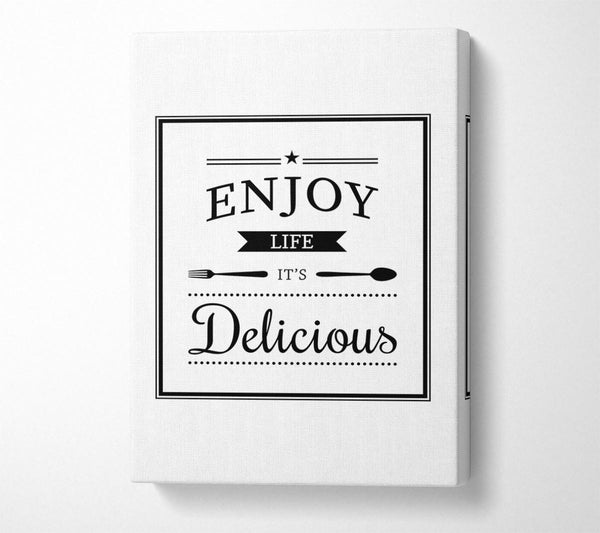 Enjoy Life It's Delicious