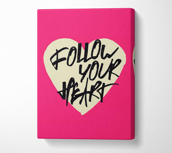 Follow Your heart 1