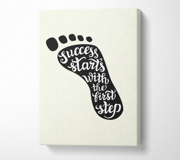 Success Starts With The First Step