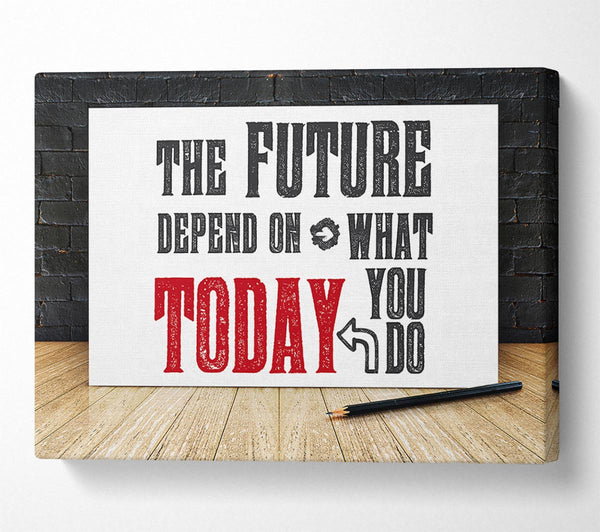 The Future Depends On