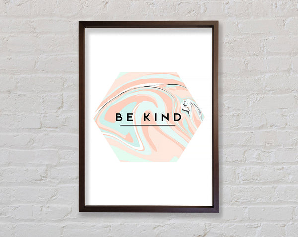 Be Kind