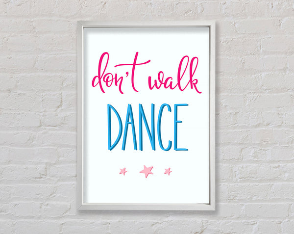 Don't Walk Dance