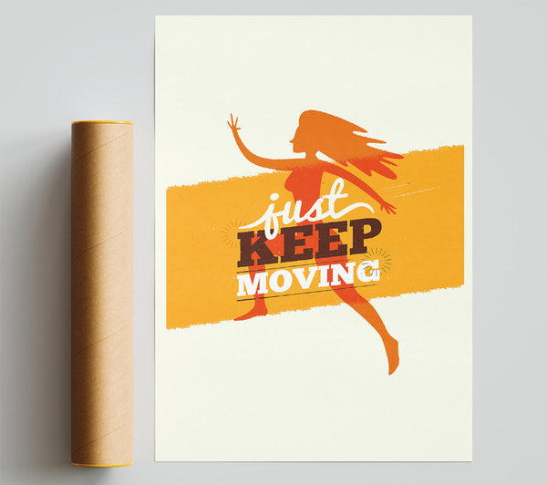 Just Keep Moving 2