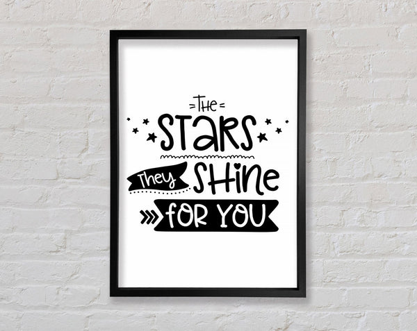 The Stars They Shine For You