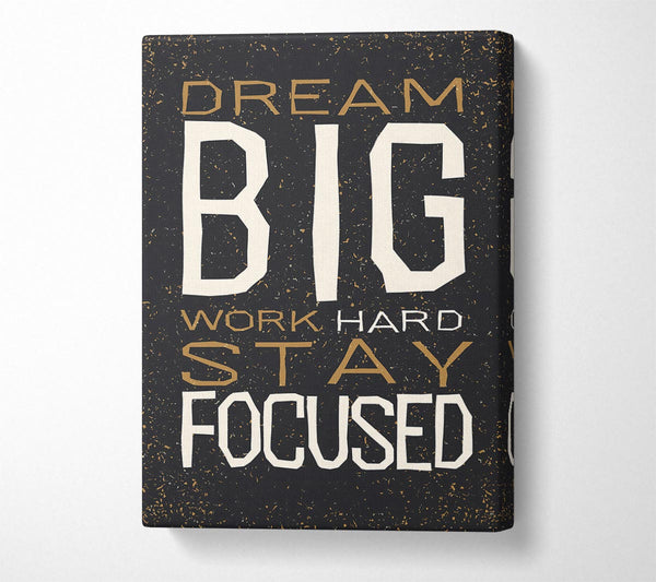 Dream Big Work Hard