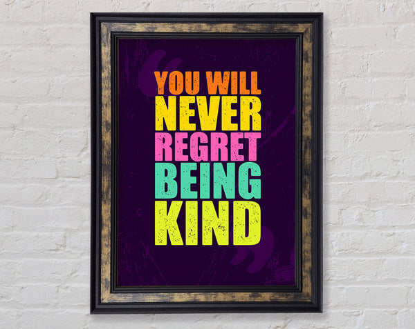 You Will Never Regret