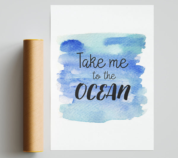 Take Me To The Ocean