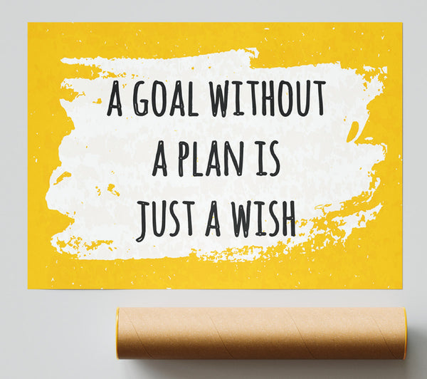 A Goal Without A Plan