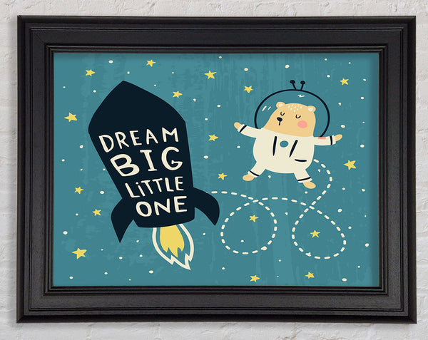 Dream Big Little One Space Ship