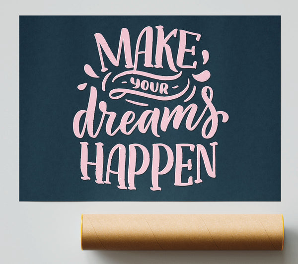 Make Your Dreams Happen