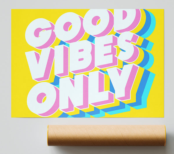 Good Vibes Only Bold