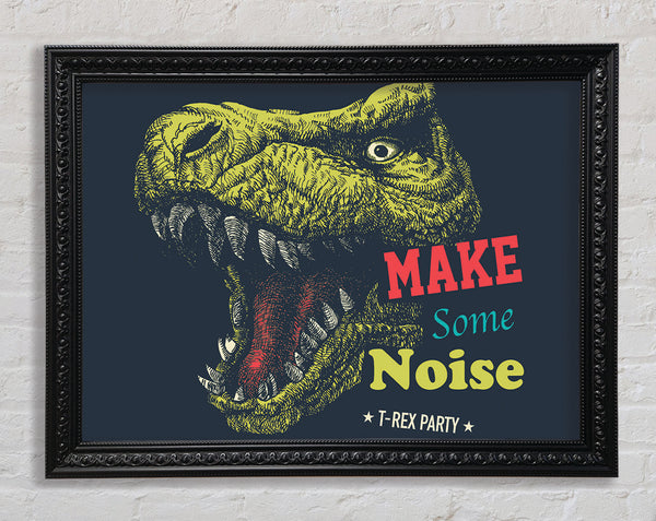 Make Some Noise T-Rex