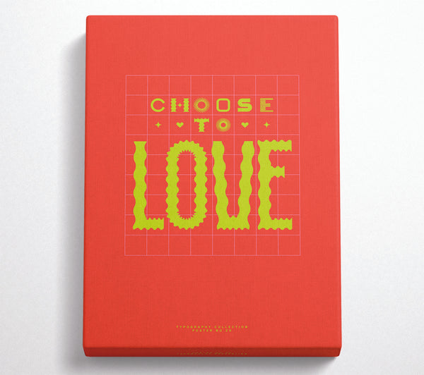 Choose To Love