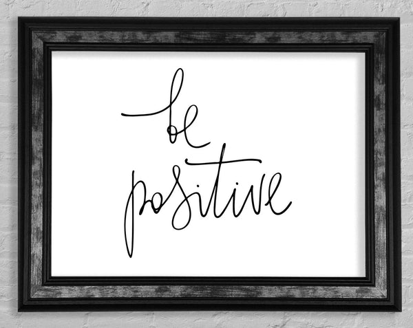 Be Positive