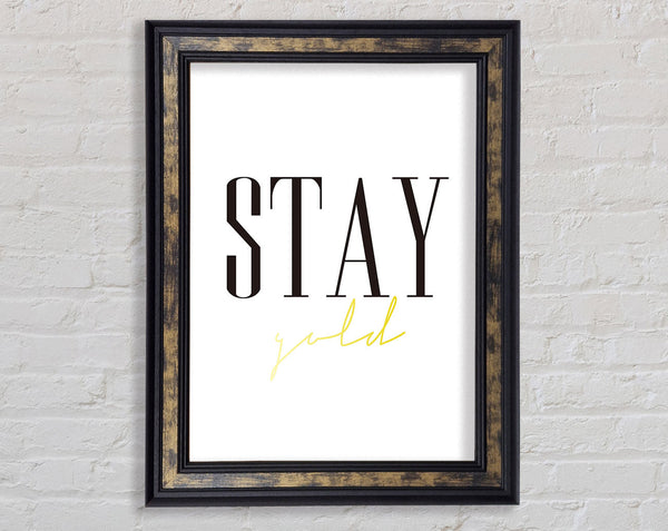 Stay Gold