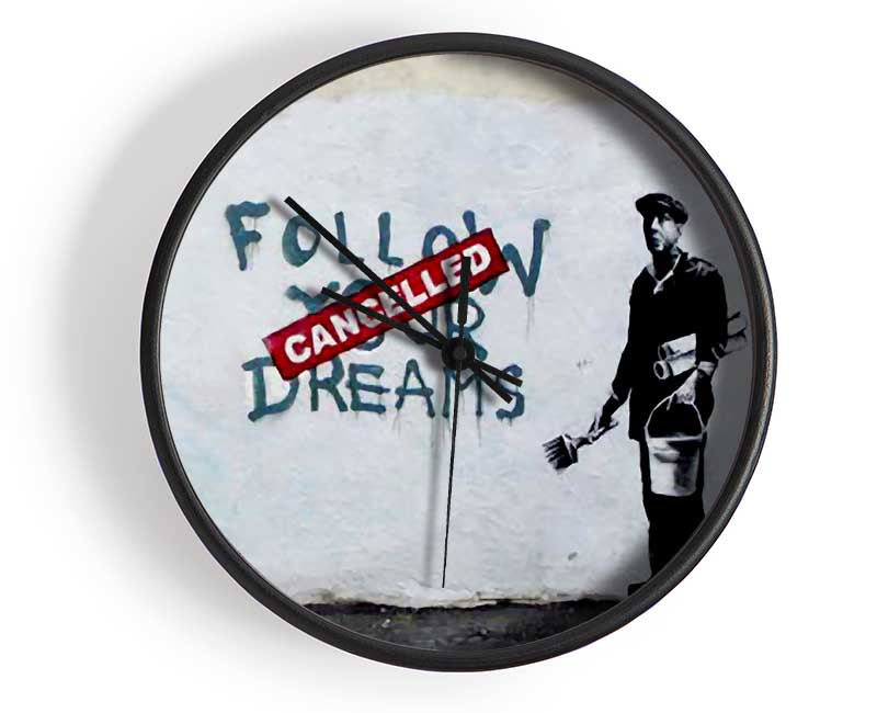 Follow Your Dreams Cancelled Clock - Wallart-Direct UK