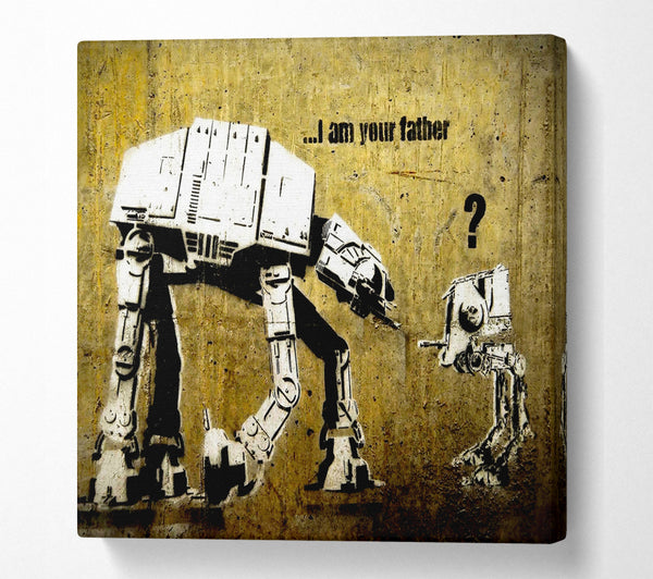 A Square Canvas Print Showing I Am Your Father Square Wall Art