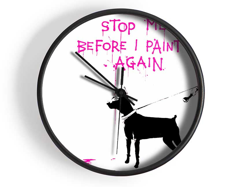 Stop Me Before I Paint Again Clock - Wallart-Direct UK