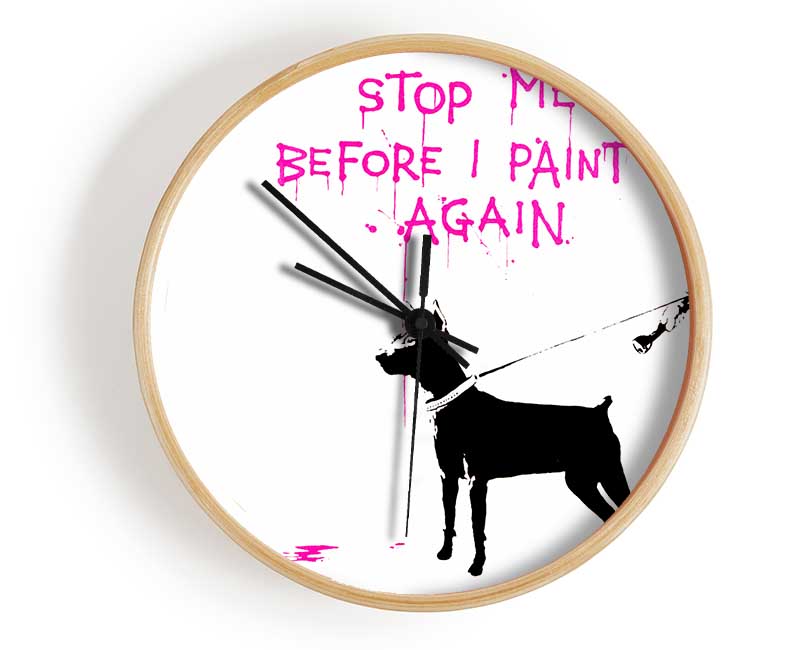 Stop Me Before I Paint Again Clock - Wallart-Direct UK