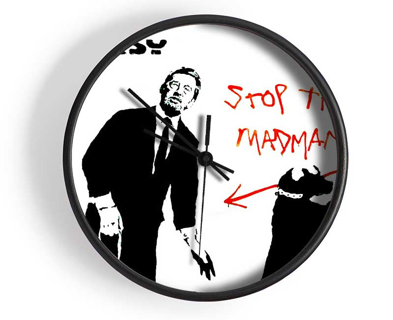 Stop This Madman Clock - Wallart-Direct UK