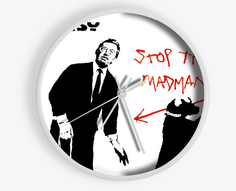 Stop This Madman Clock - Wallart-Direct UK