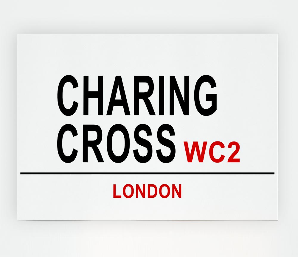 Charing Cross Signs Print Poster Wall Art