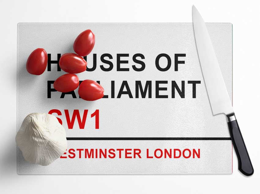 Houses Of Parliament Signs Glass Chopping Board