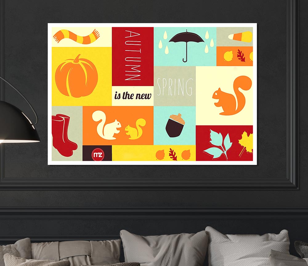 Autumn The New Spring Print Poster Wall Art