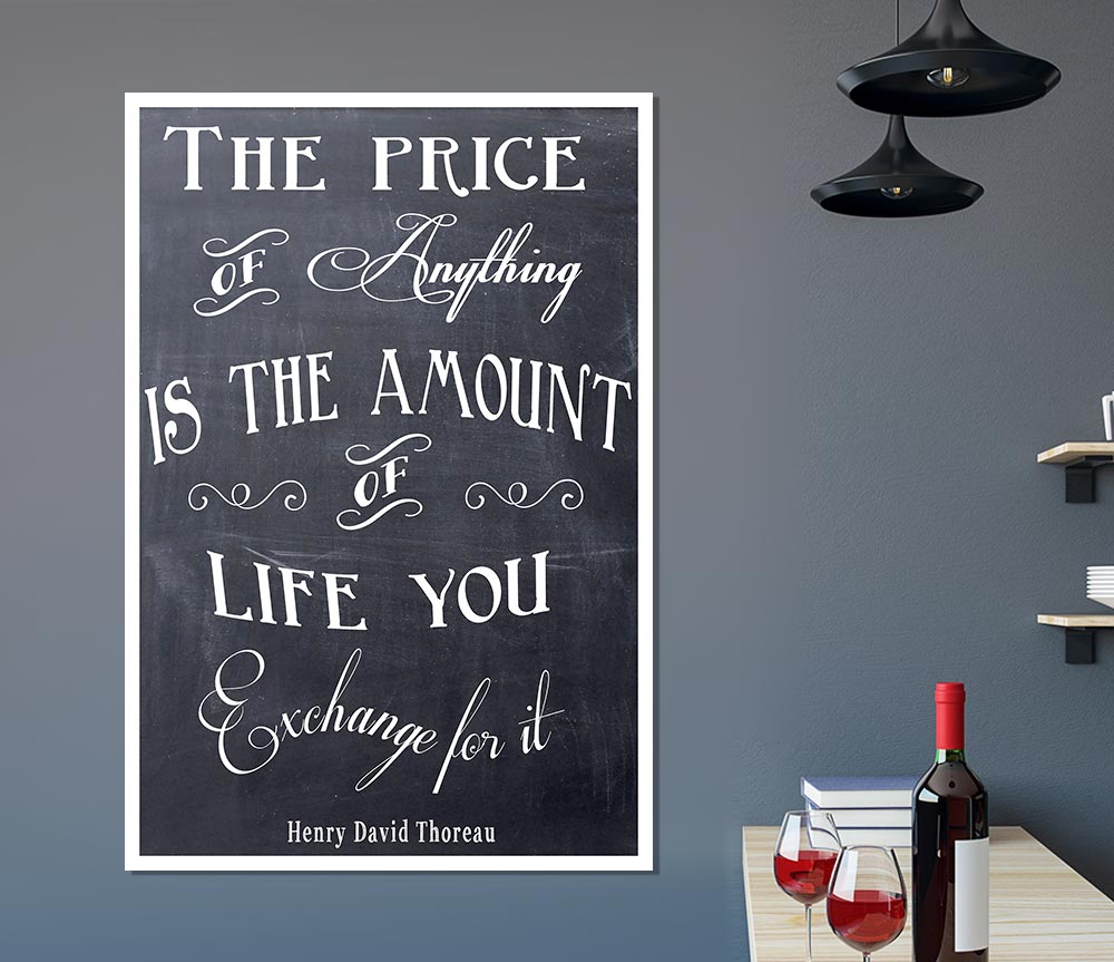 Famous Quote Henry David Thoreau The Price Of Anything Print Poster Wall Art