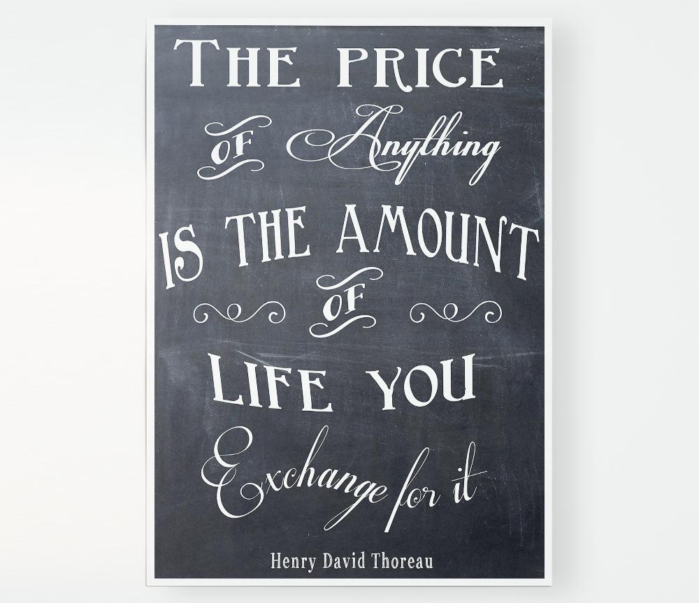 Famous Quote Henry David Thoreau The Price Of Anything Print Poster Wall Art