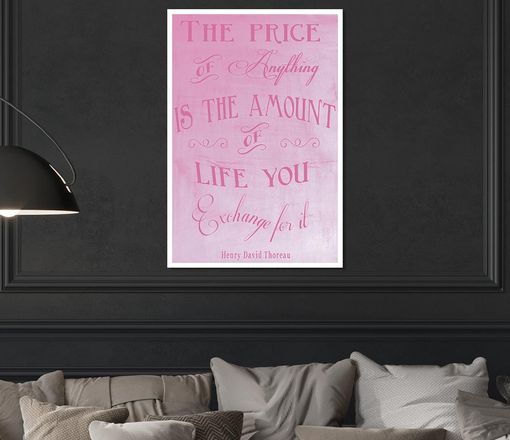 Famous Quote Henry David Thoreau The Price Of Anything Pink Print Poster Wall Art