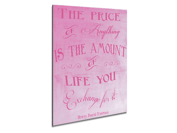 Famous Quote Henry David Thoreau The Price Of Anything Pink