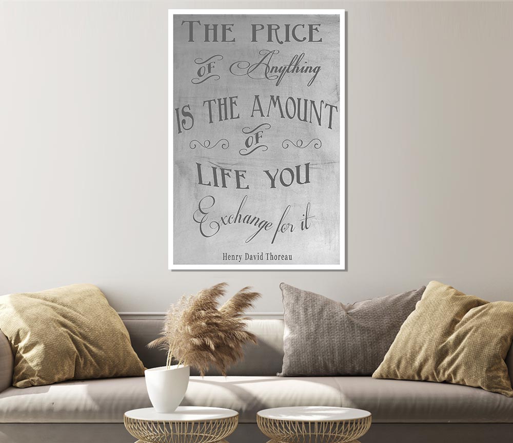 Famous Quote Henry David Thoreau The Price Of Anything Grey Print Poster Wall Art