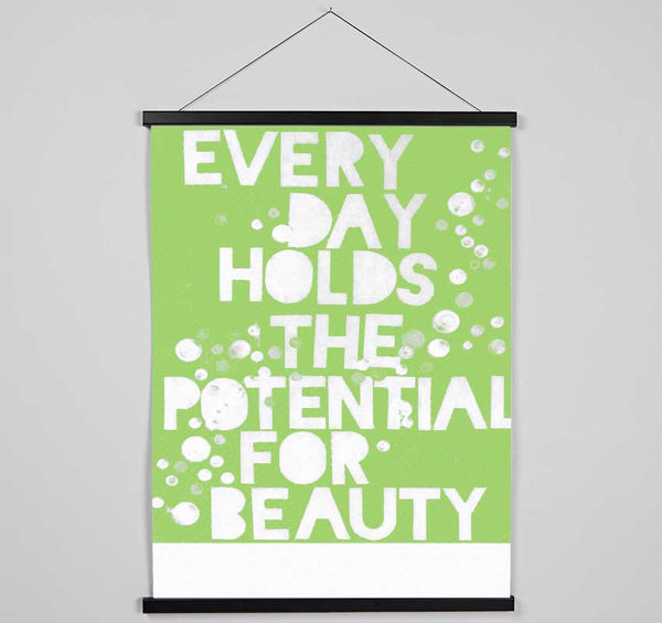 Motivational Quote Every Day Holds The Potential Lime Green Hanging Poster - Wallart-Direct UK