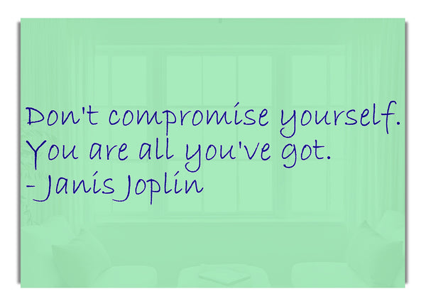 Janis Joplin Don'T Compromise Yourself